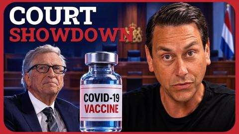 Bill Gates Is In REAL TROUBLE over the Covid Vax & The Dutch Court Is Not Backing Down
