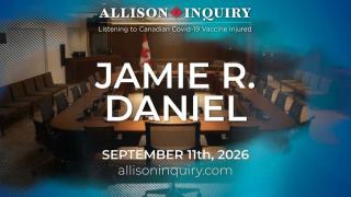 Allison Inquiry | Jamie R. Daniel | Day 4 September 11th, 2026
