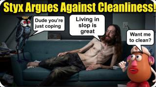 Styxhexenhammer666 Justifies Living In Filth | "Cleanliness Bad Because Bad!"