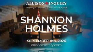 Allison Inquiry | Shannon Holmes | Day 4 September 11th, 2026