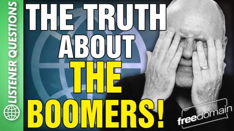 The Truth About the BOOMERS! Listener Questions