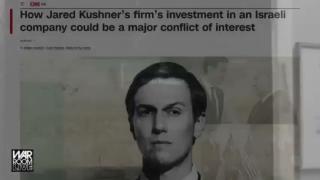 Jared Kushner Profits From An Israeli Weapons Firm While “Representing America”