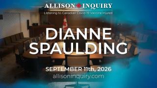 Allison Inquiry | Dianne Spaulding | Day 4 September 11th, 2026