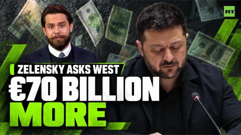 Zelensky wants €70 BILLION more as Ukraine’s war funding gap widens