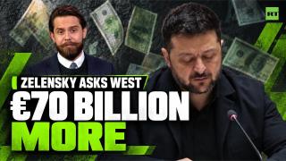 Zelensky wants €70 BILLION more as Ukraine’s war funding gap widens