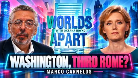 Worlds Apart | Washington, third Rome?