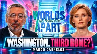 Worlds Apart | Washington, third Rome?