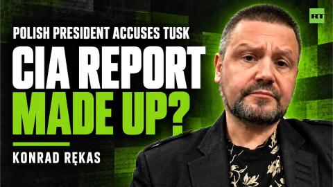 Polish President accuses Tusk of inventing CIA report on Russian threat