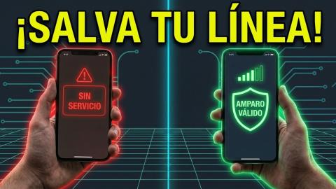 ¿Tu Línea Queda Protegida? 30,000 Amparos Sacuden a México
