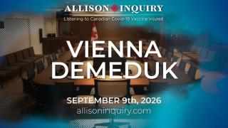 Allison Inquiry | Vienna Demeduk | Day 2 September 9th, 2026