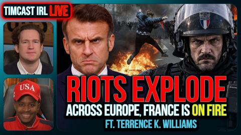Riots EXPLODE Across Europe, France Is On FIRE | Timcast IRL