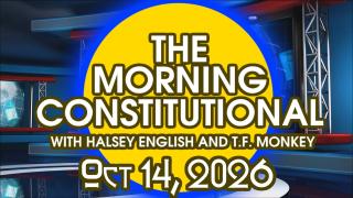 The Morning Constitutional: October 14th, 2026