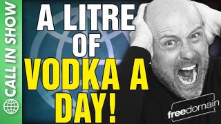 I Drink a Litre of Vodka A DAY!