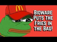 Woke Commite Scum Bioware Closing:  IT PUTS THE FRIES IN THE BAG!