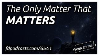 The Only Matter That MATTERS