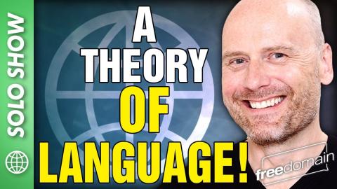A Theory of Language...