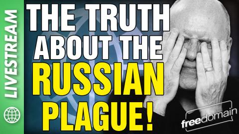 The Truth About the Russian PLAGUE! X/Twitter Livestream
