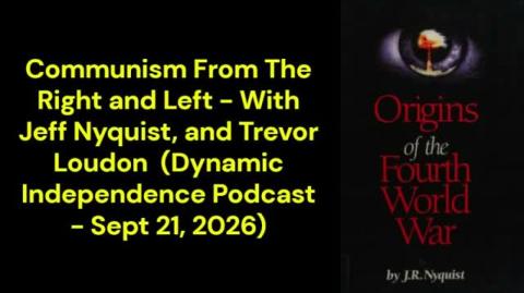 Communism From The Right and Left (Dynamic Independence Podcast - Sept 21, 2026)