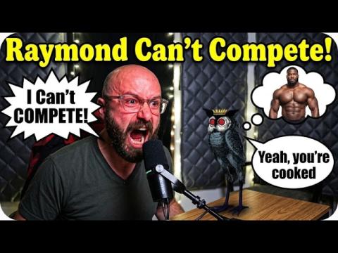 Raymond Can't Compete! He's CRASHING OUT!