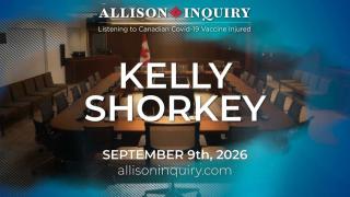 Allison Inquiry | Kelly Shorkey | Day 2 September 9th, 2026