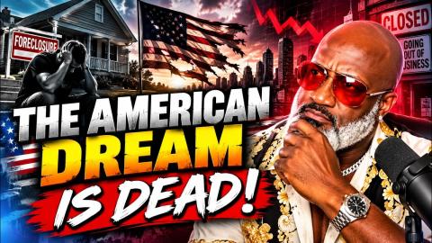 The American Dream Is Dead | Why You Will Have NO LEGACY