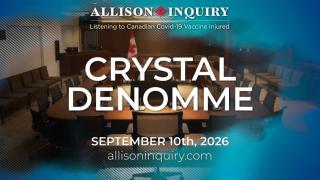 Allison Inquiry | Crystal Denomme | Day 3 September 10th, 2026
