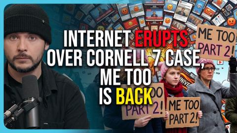 Internet ERUPTS Over Cornell 7 Case, Me Too is BACK