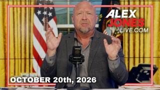 The Alex Jones Show 10/20/20266